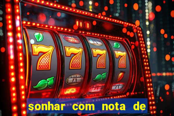 sonhar com nota de 5 reais no jogo do bicho